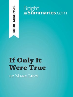 cover image of If Only It Were True by Marc Levy (Book Analysis)